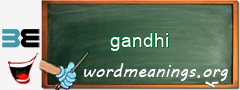 WordMeaning blackboard for gandhi